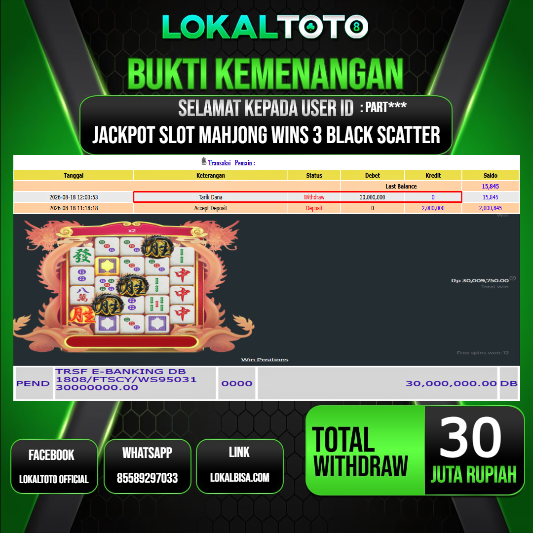 LOKALTOTO JACKPOT SLOT MAHJONG WINS 3 BLACK SCATTER RP.30.000.000.,- LUNAS USER ID :  PART***